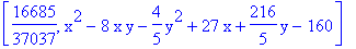 [16685/37037, x^2-8*x*y-4/5*y^2+27*x+216/5*y-160]